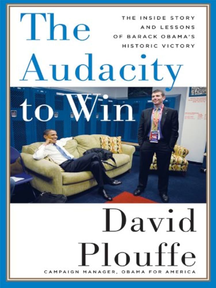 Cover of The Audacity to Win: How Obama Won