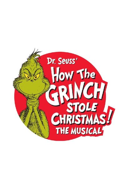 Poster of Dr. Seuss' How The Grinch Stole Christmas! The Musical